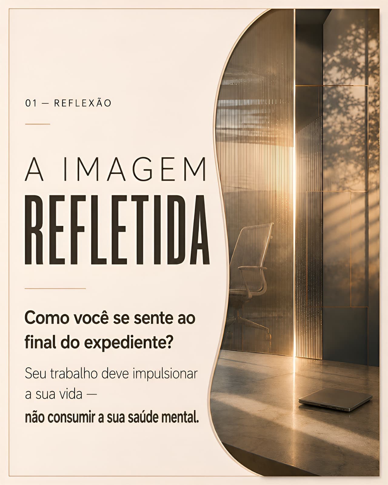 Cartão "01 — Reflexão: a imagem refletida" sobre como você se sente ao final do expediente